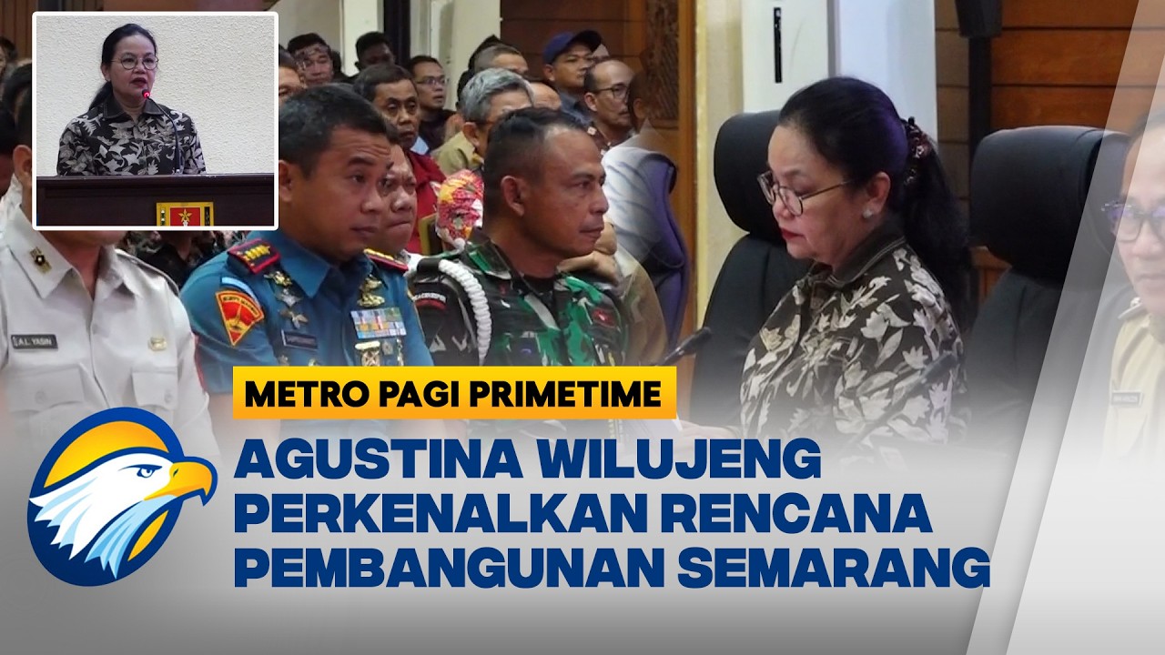 Wali Kota Semarang Bangun Fondasi Perencanaan Pembangunan - [Metro Pagi Primetime]
