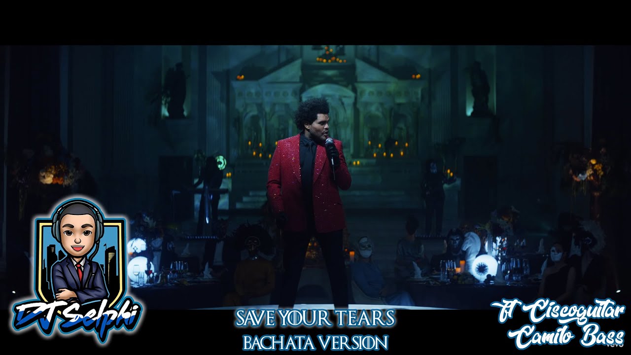 The Weeknd - Save Your Tears (Bachata version) UPDATED