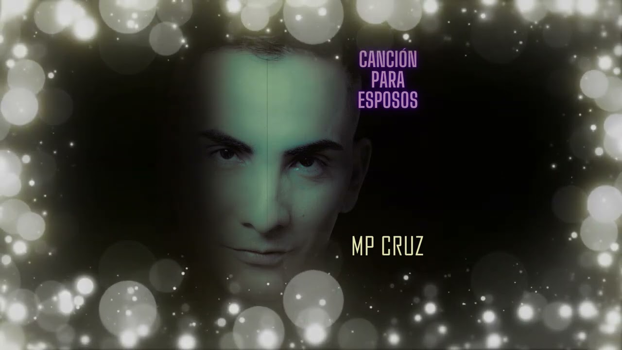 Mp Cruz - Canci&oacute;n para Esposos - Audio HQ 2024