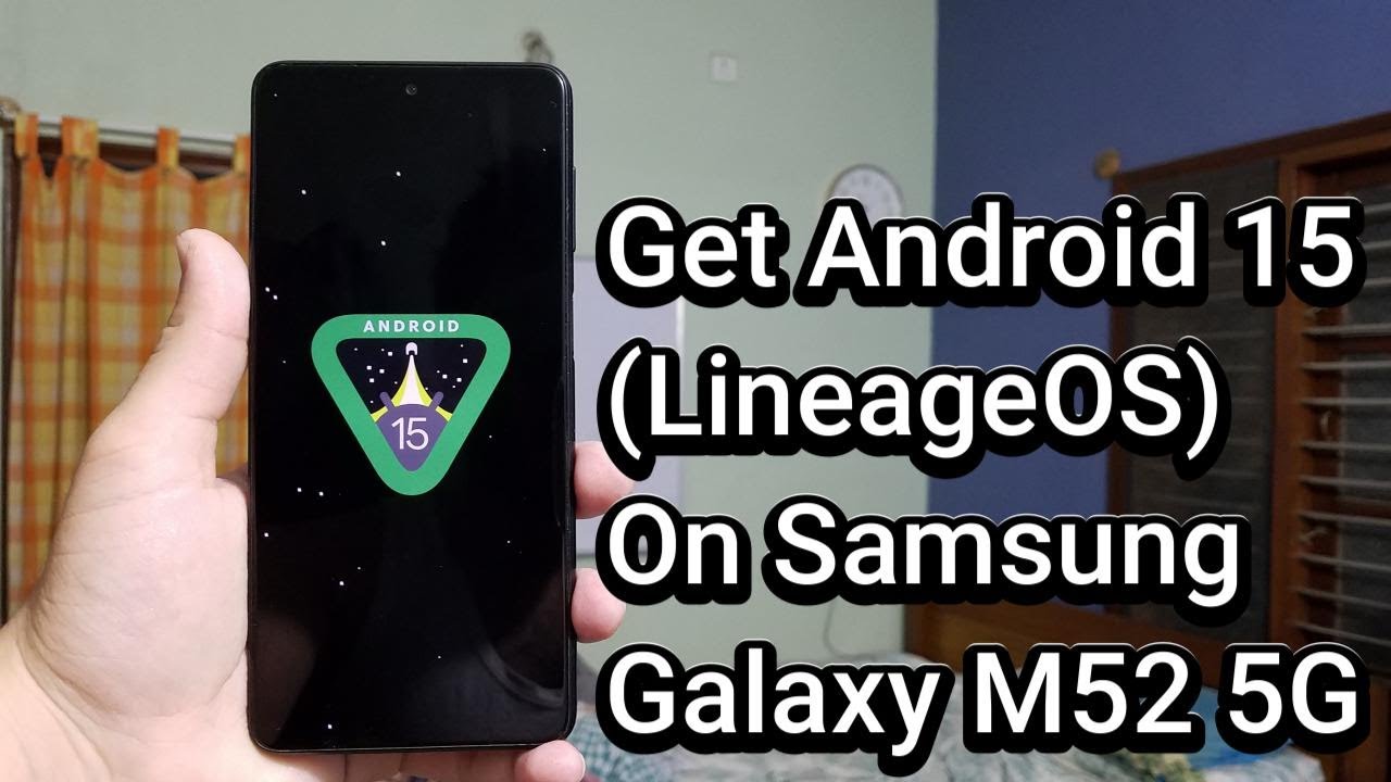 Получите Android 15 (LineageOS) на Samsung Galaxy M52 5G!!