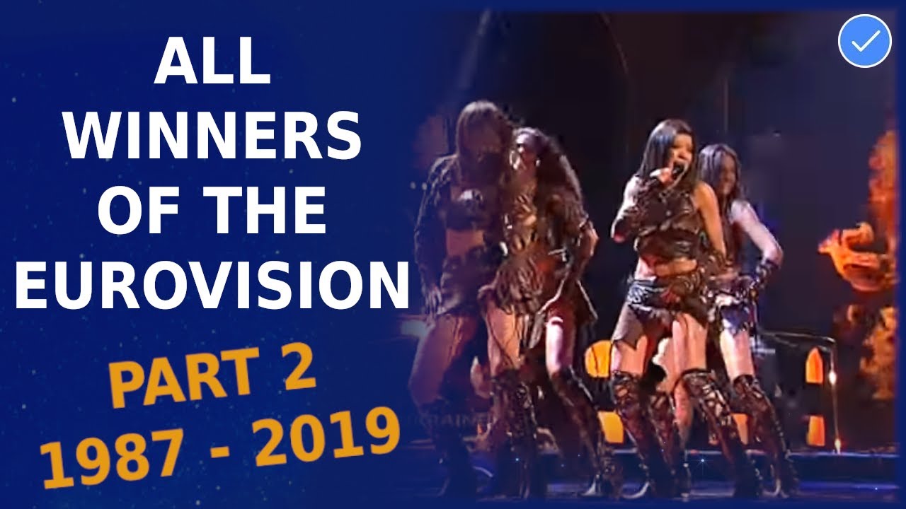 All Winners of The Eurovision -  PART II (1987-2019)