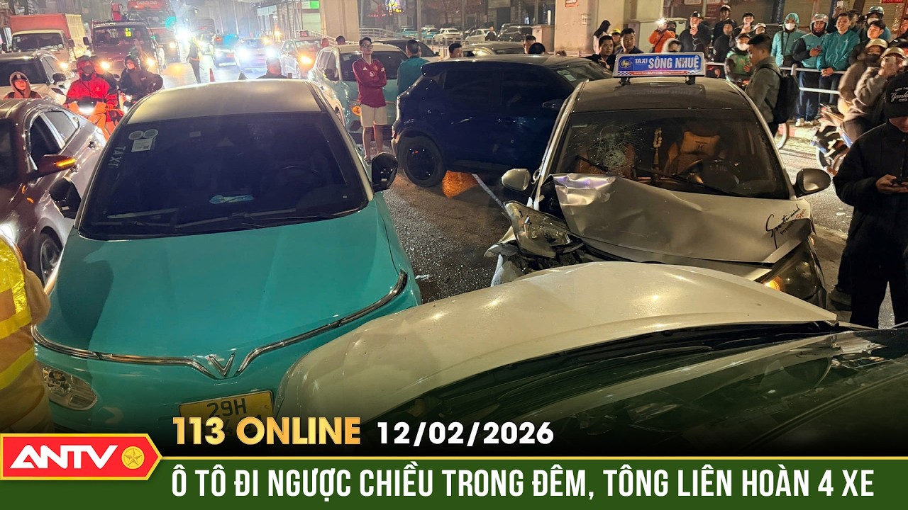 Bản tin 113 online ngày 12/2: Nữ tài xế lái ô tô ngược chiều, tông liên tiếp 4 xe ở Hà Nội | ANTV
