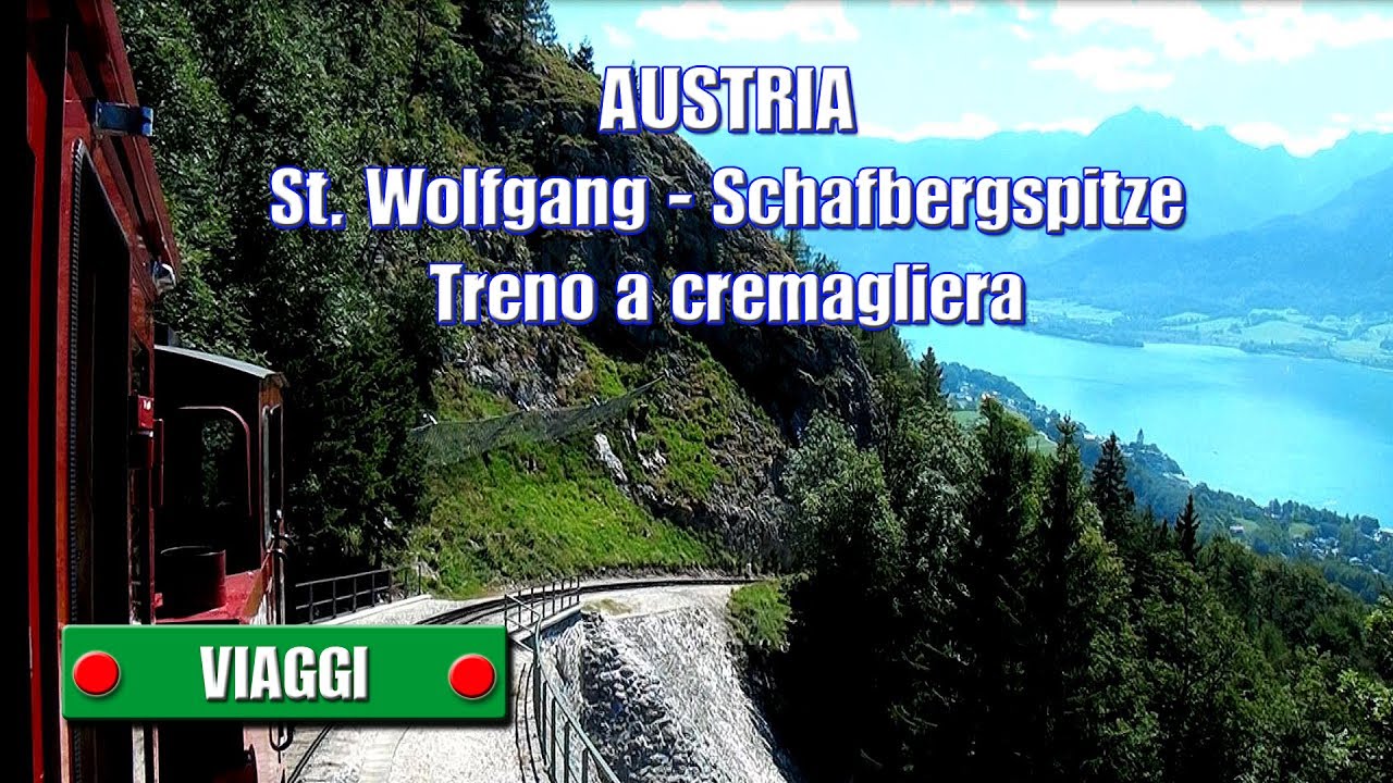 AUSTRIA: St. Wolfgang - Schafbergspitze - Treno a cremagliera - di Sergio Colombini