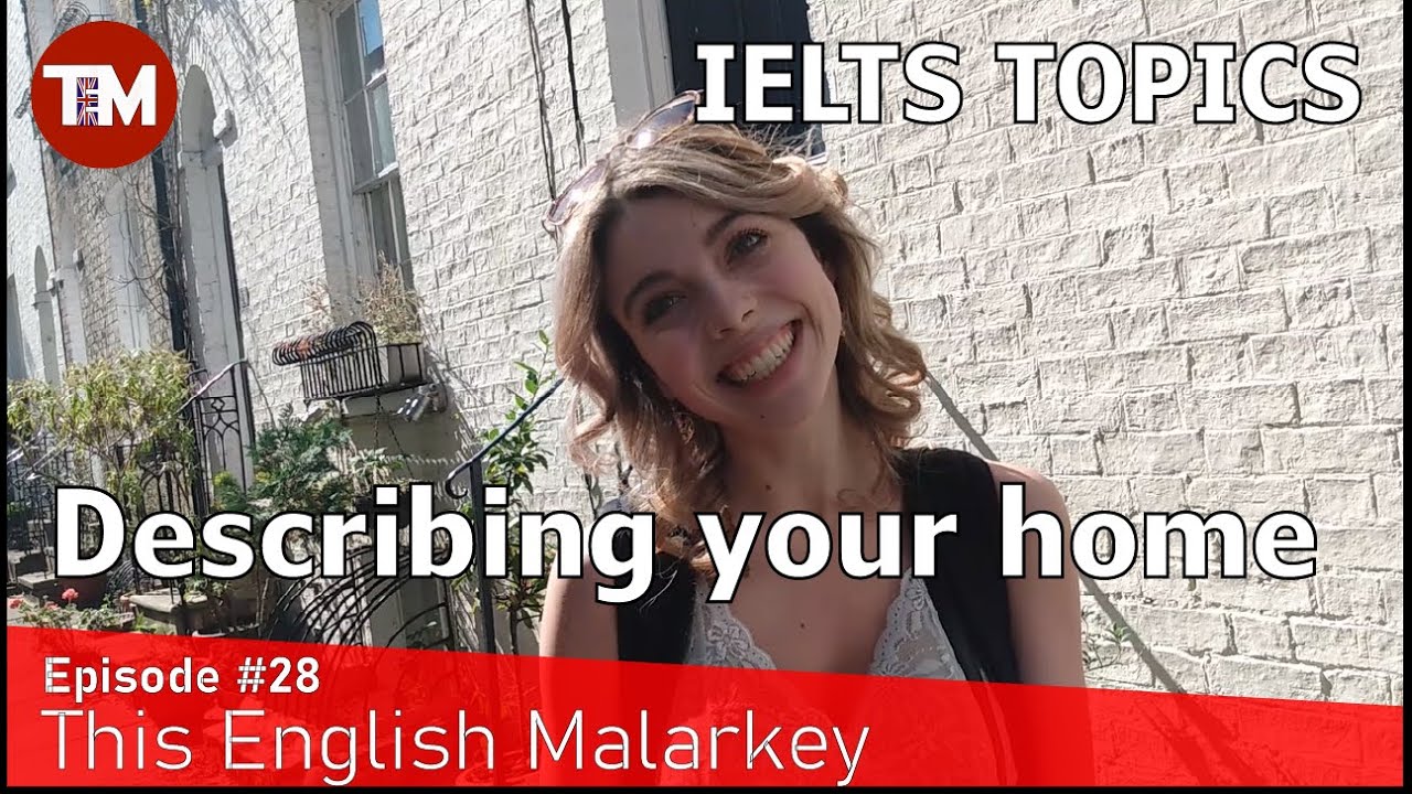 What's your home like? || This English Malarkey #28