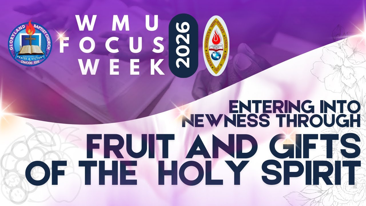 Fruit and Gifts of the Holy Spirit | Acts 1: 8 | WMU Focus Sunday | 25-01-2026