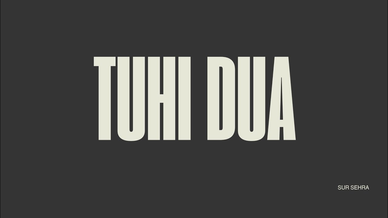 TUHI DUA | Sur Sehra