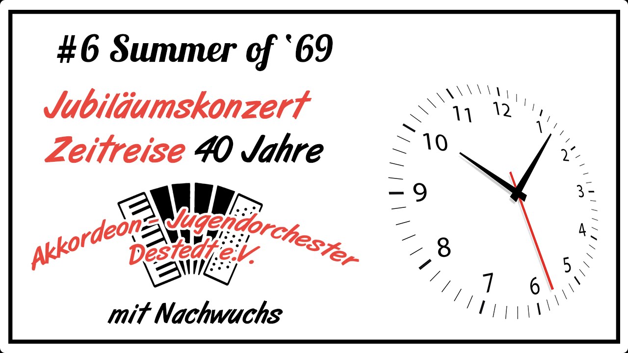Summer of 69 - Akkordeon-Jugendorchester Destedt e.V.