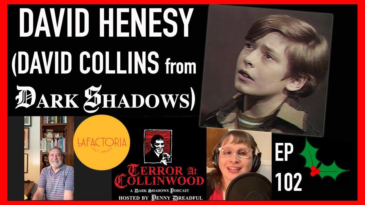 Terror at Collinwood Ep 102: David Henesy Interview