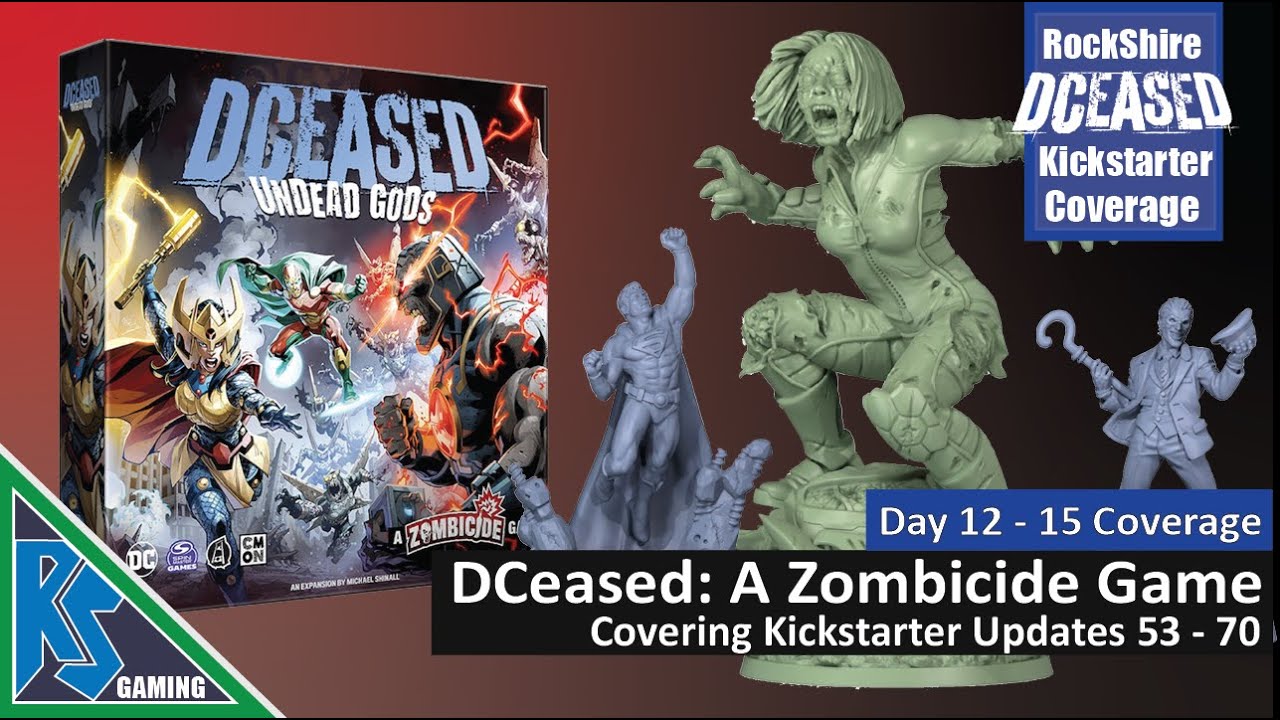 DCeased: A Zombicide Game | Day 12 - 15 Coverage (Updates 53 - 70)