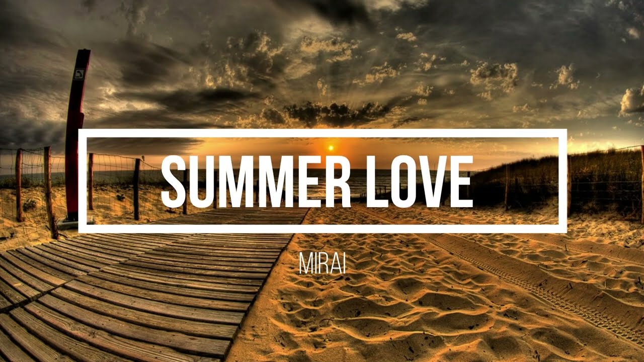 Mirai - summer love - Lyrics - Text