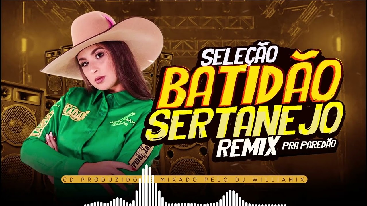 SELE&Ccedil;&Atilde;O BATID&Atilde;O SERTANEJO REMIX - PRA TOCA NO SEU PARED&Atilde;O BY  @Batid&atilde;oremix