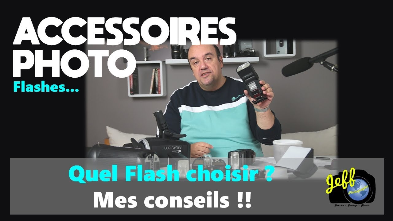 CONSEIL POUR CHOISIR UN FLASH !!! - Matériel photos - Episode n°429