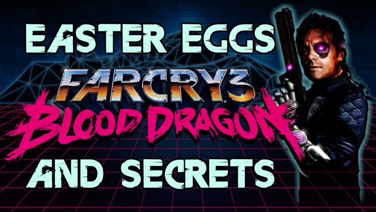 Far Cry 3: Blood Dragon Easter Eggs And Secrets HD