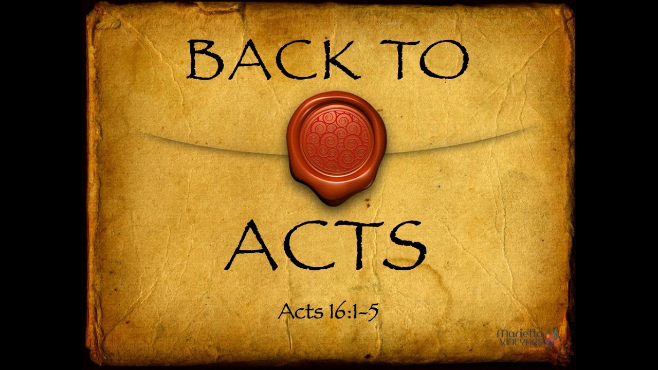 Acts 16:1-5 (2/8/2026)
