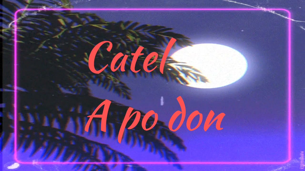 CATEL - A PO DON