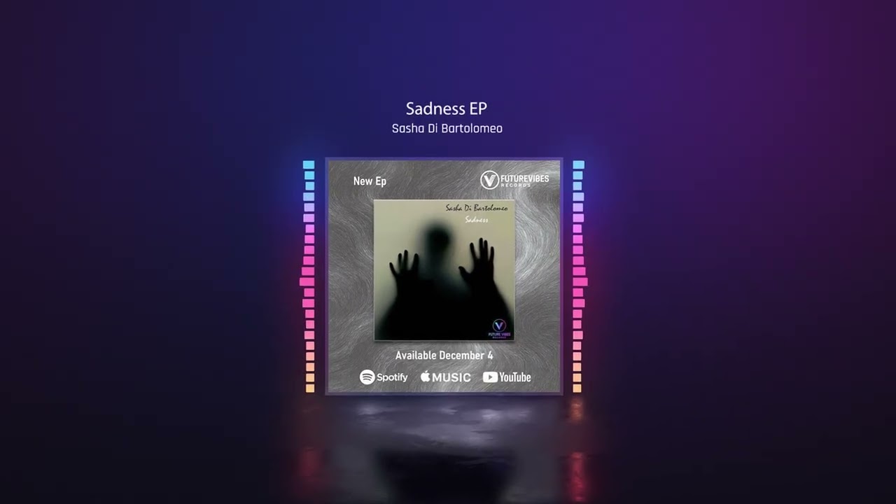 Sasha Di Bartolomeo – Sadness EP