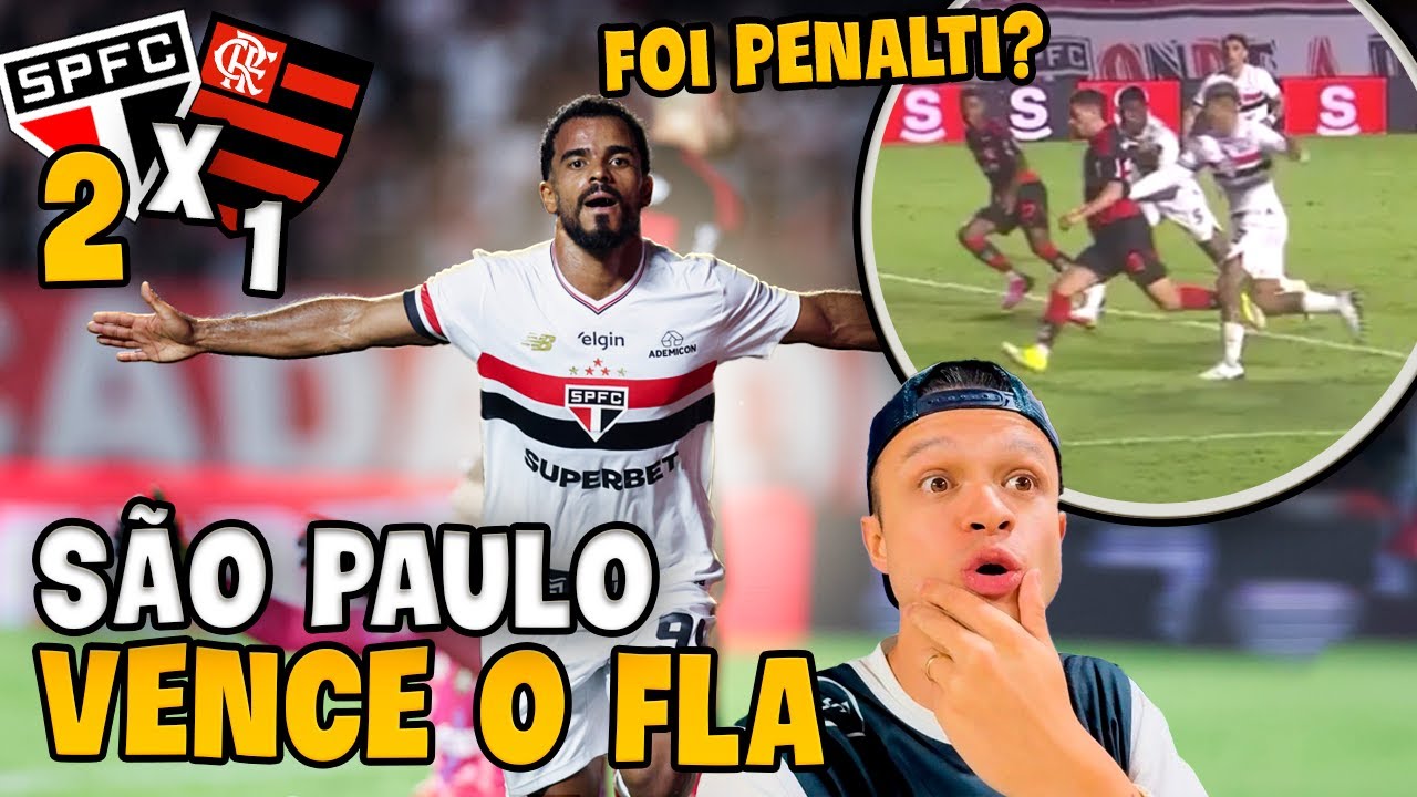 SÃO PAULO VENCE O FLAMENGO COM PÊNALTI MUITO POLÊMICO NO ÚLTIMO LANCE!