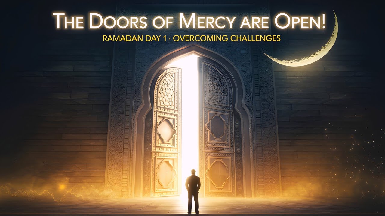 Ramadan: Overcoming Challenges & Seeking Allah’s Mercy