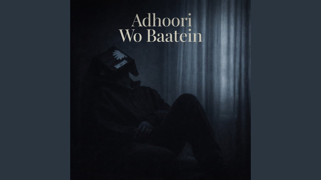 Adhoori Wo Baatein