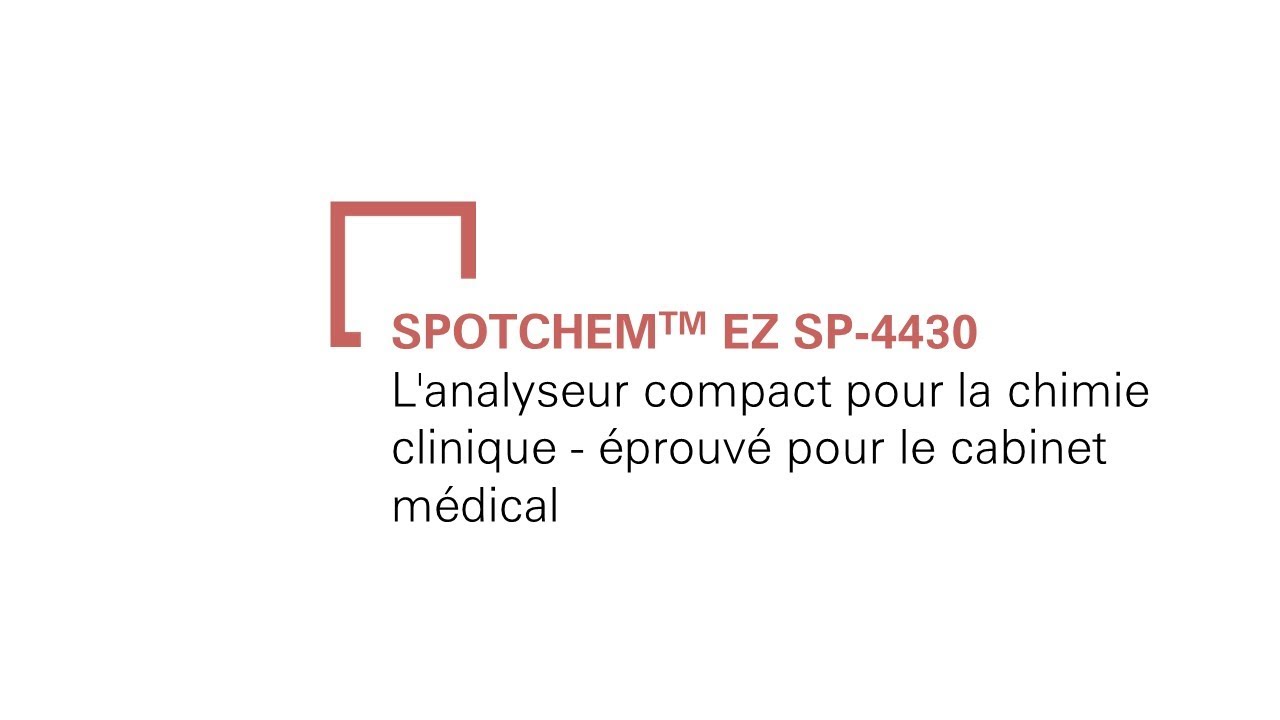 SPOTCHEM EZ SP-4430 -  l'analyseur compact pour la chimie clinique - éprouvé pour le cabinet médical