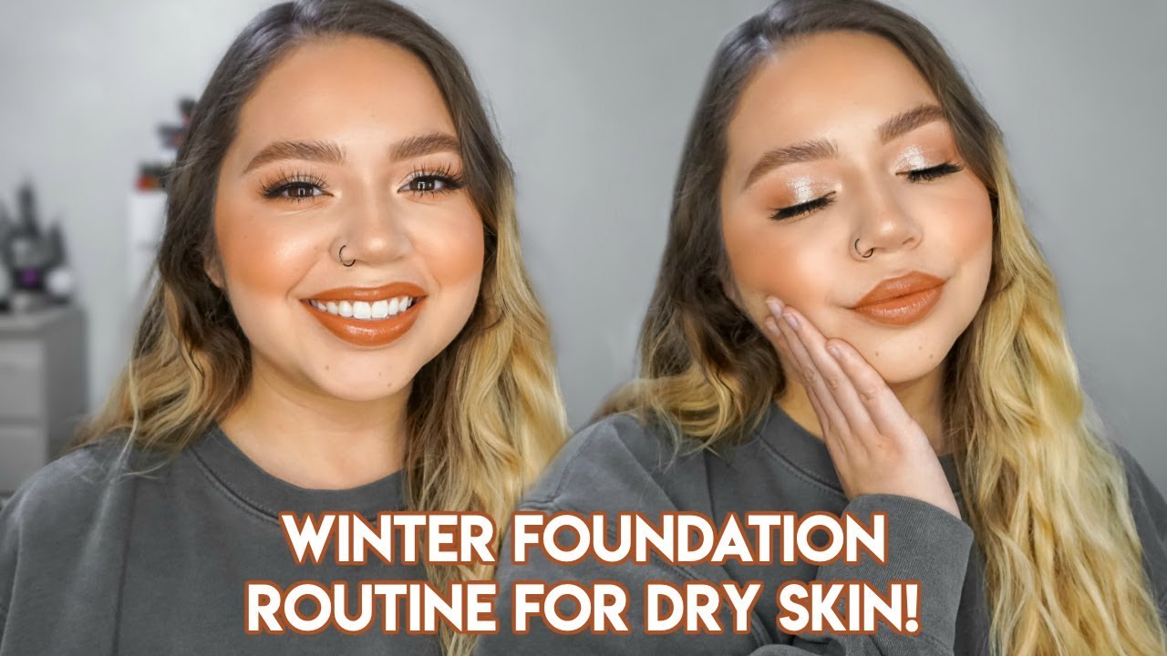 WINTER FOUNDATION ROUTINE FOR DRY SKIN | SKIN PREP + APPLICATION | Makeupbytreenz