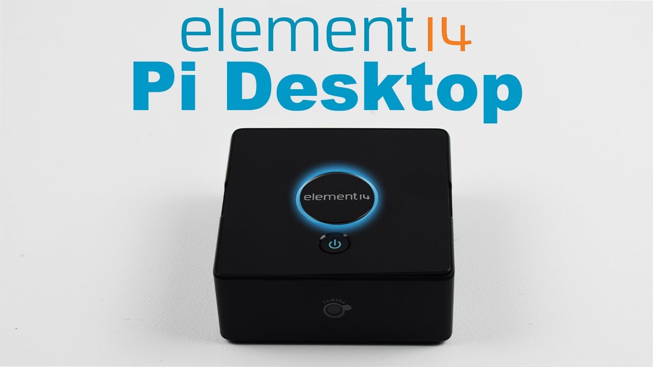 Element 14 Pi Desktop Overview And Assembly