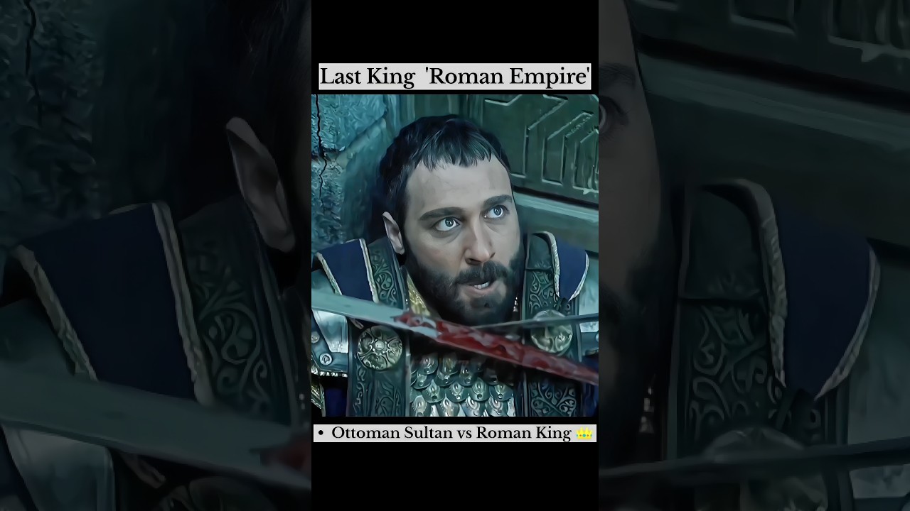 The Last King 👑 of Roman Empire - Fall of Constantinople 1453 - Byzantine Empire #sultanmehmed