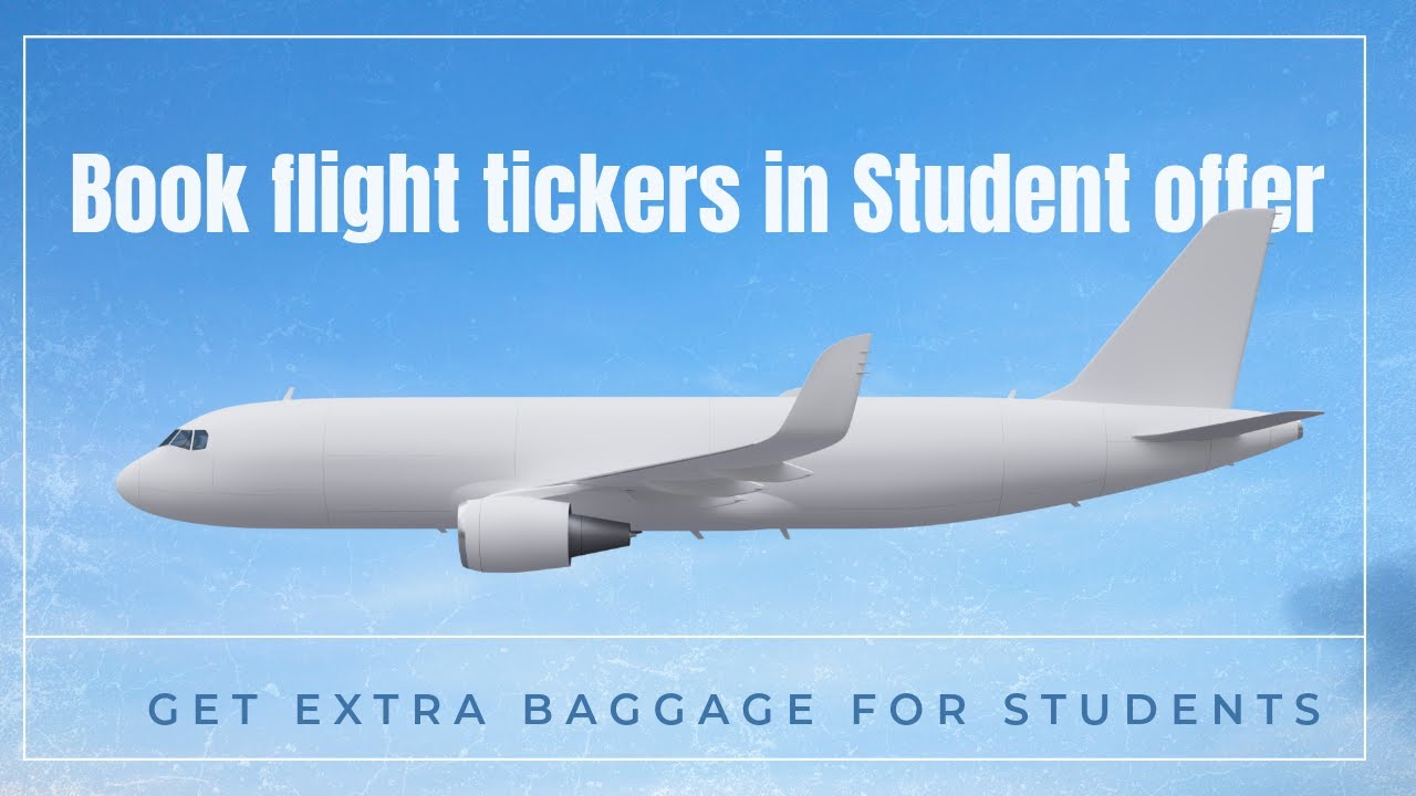 Book flight tickers in Student offer || emirates Student discount || Get Extra baggage for Students