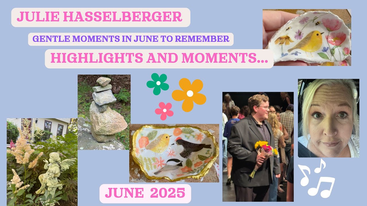 Gentle Moments in June 2025