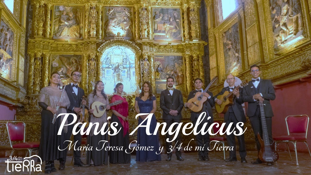 Panis Angelicus • (Versión Danza) I María Teresa Gómez y 3/4 de mi Tierra Ensamble de Música Sacra