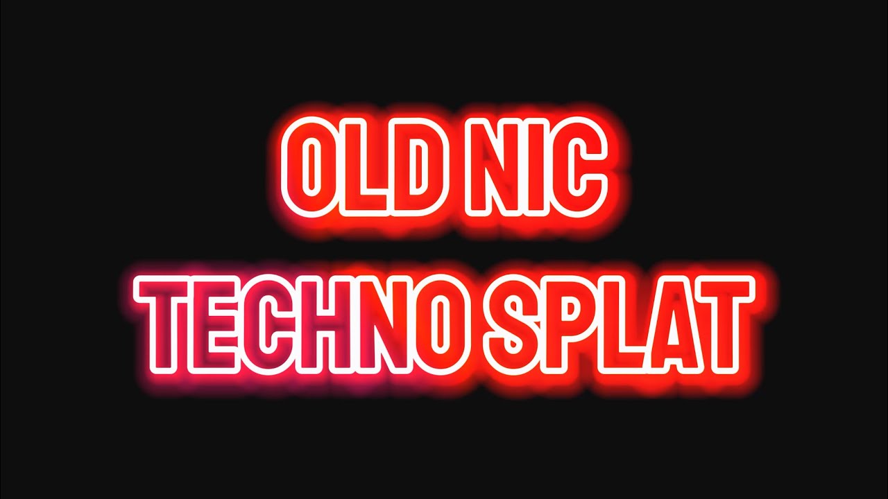 Old Nic - Techno splat