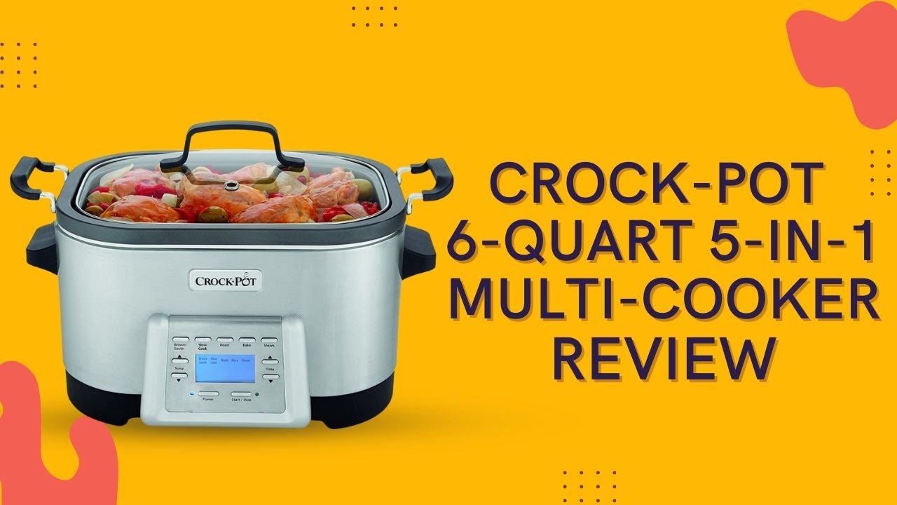 Crock-Pot 6-Quart 5-in-1 Multi-Cooker Review