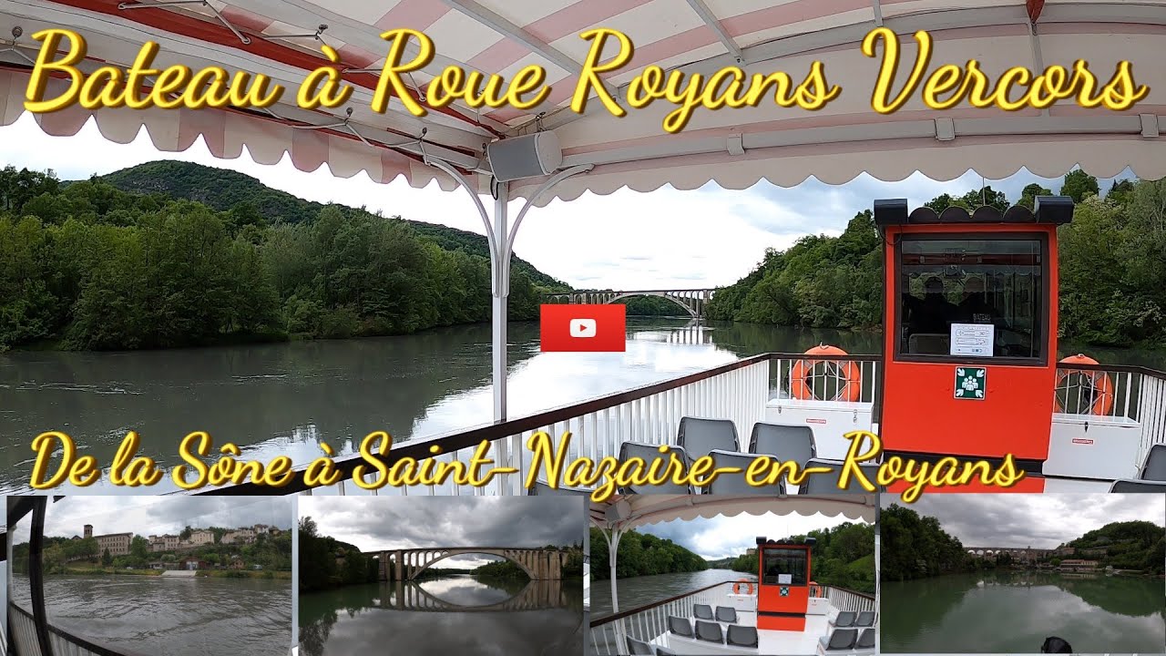 Bateau à roue, le retour sur l'Isère de la Sône à destination de Saint-Nazaire-en-Royans