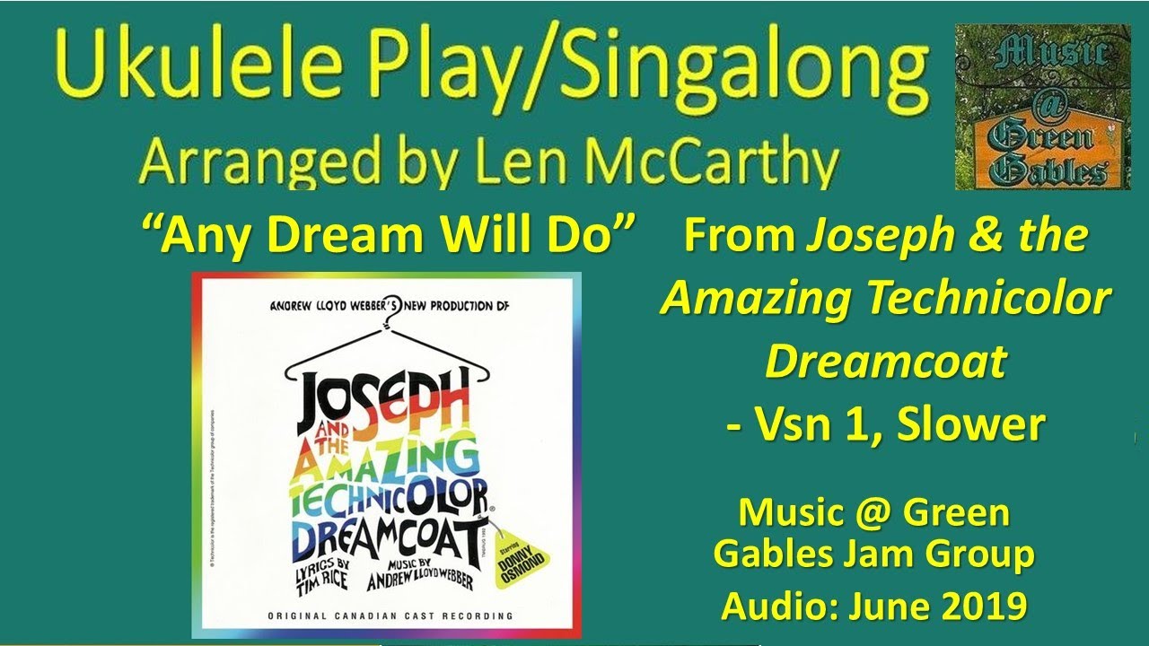 Joseph & the Technicolor Dreamcoat-Any Dream Will Do(cover, v1 slow)-Ukulele Play Along-Green Gables