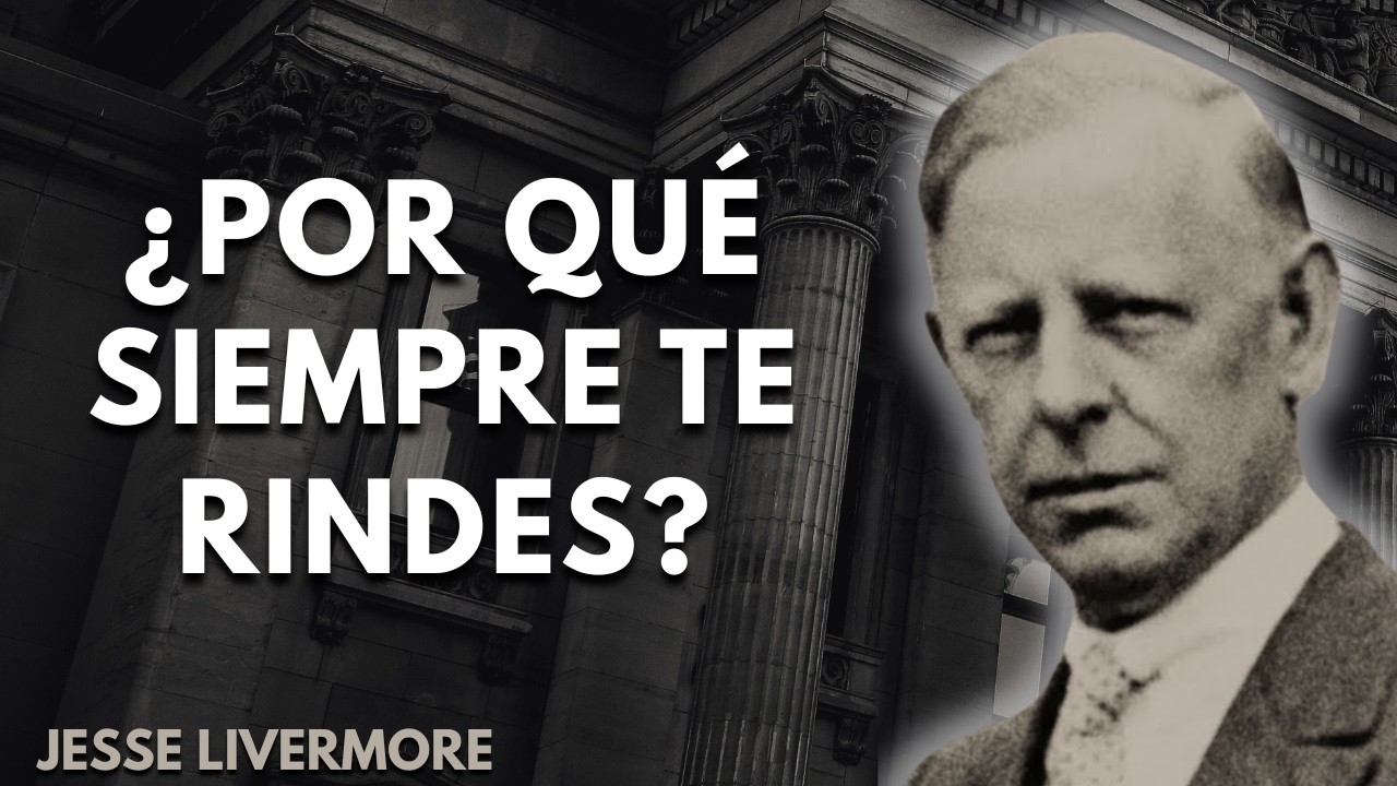 La brecha de disciplina que te impide ser consistente | Jesse Livermore