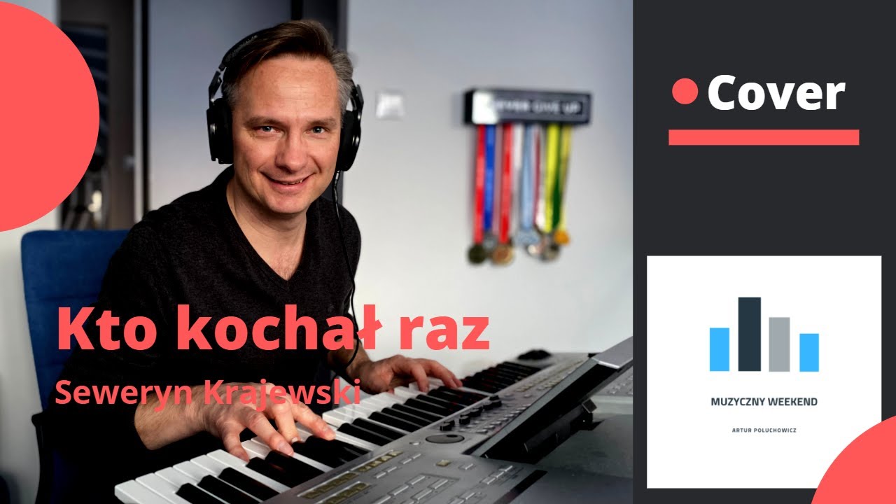 Kto kochał raz Seweryn Krajewski #MuzycznyWeekend karaoke cover Yamaha Tyros 🎼🎹🎵🎶🎵