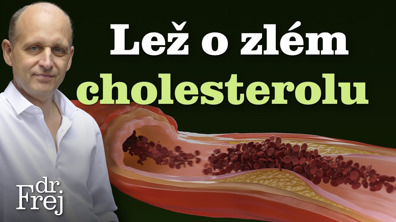 Lež o zlém cholesterolu – MUDr. David Frej