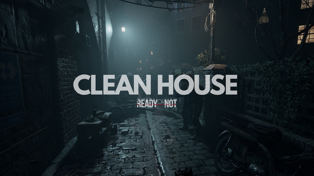 CLEAN HOUSE But in READY OR NOT (SOLO)