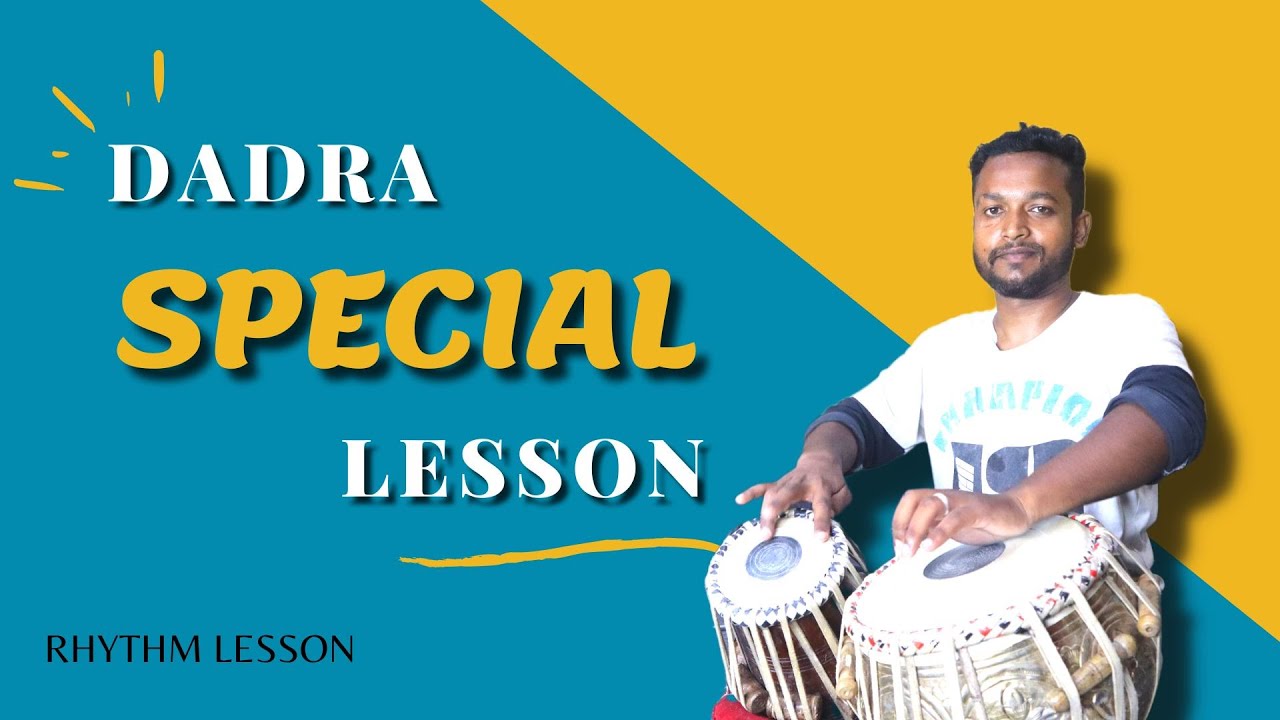 Dadra Special Lesson for beginners | दादरा स्पेशल लेसन ।