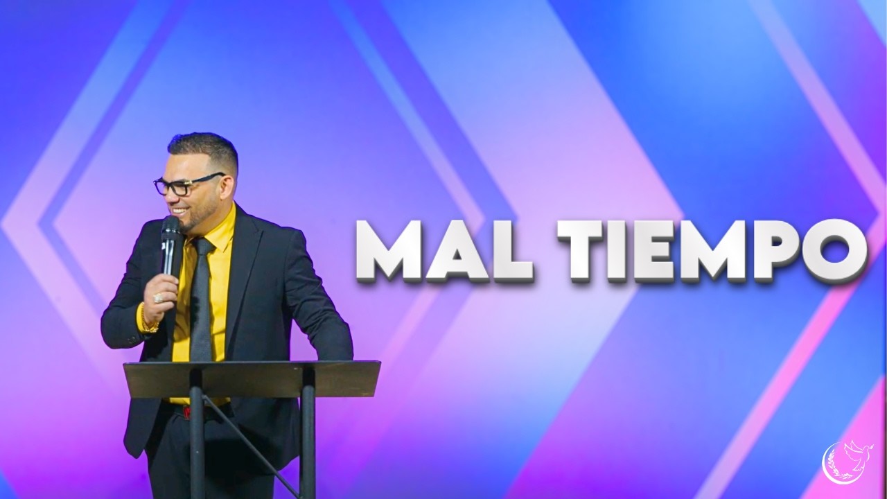 MAL TIEMPO | Pastor Michael Alvarez
