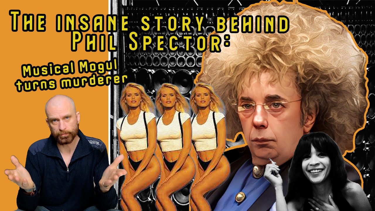Phil Spector: The Rise and Fall of a Musical Madman
