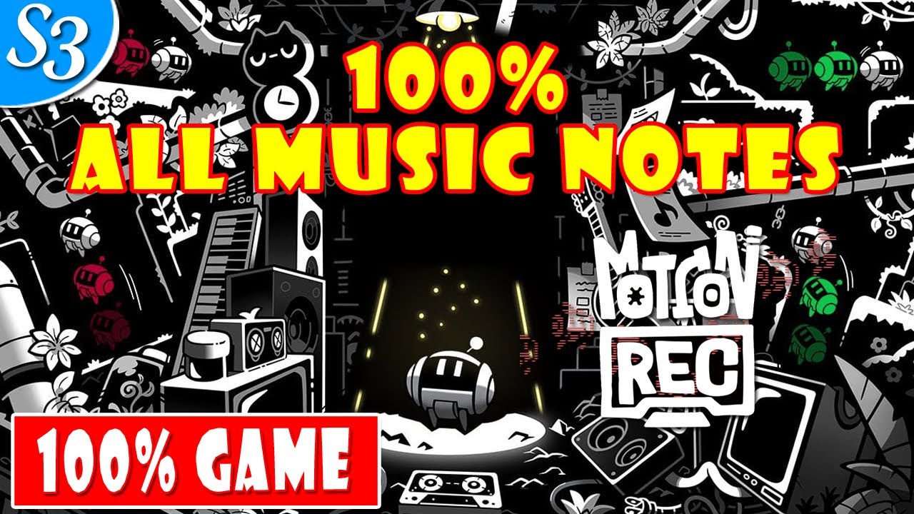 MOTIONREC | 100% True Ending | All 115 Music Notes | Full Gameplay Walkthrough | Stage315