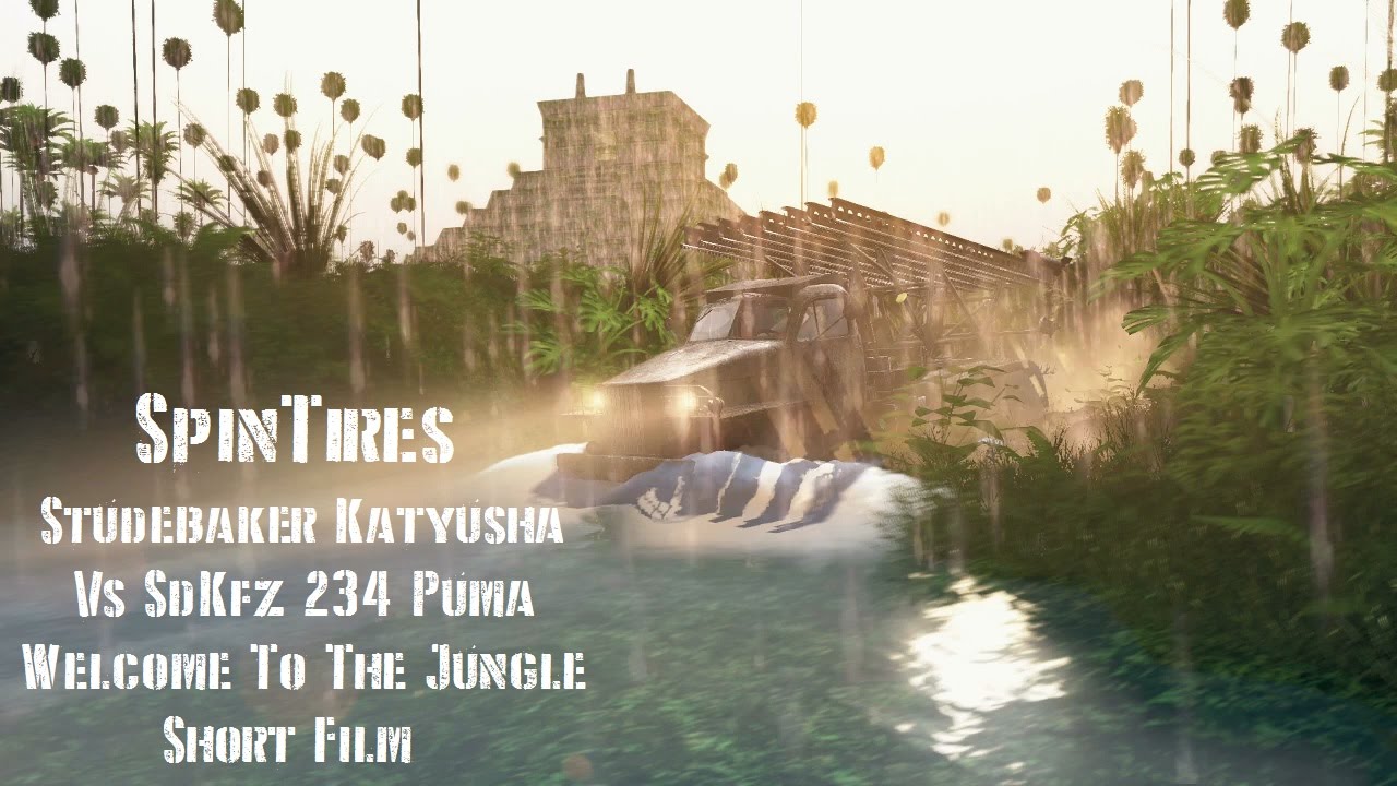 SpinTires Studebaker Katyusha Vs SdKfz 234 Puma Welcome To The Jungle (Short Film)