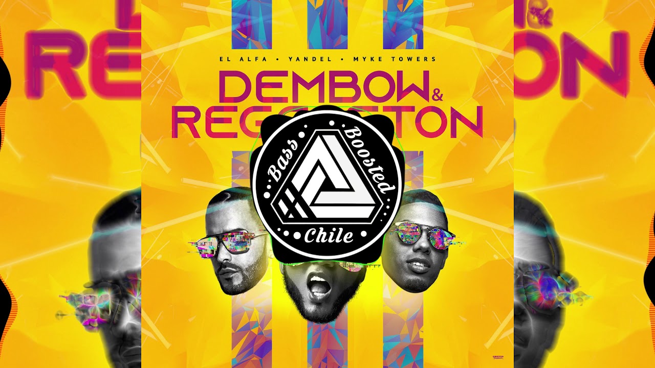 El Alfa, Yandel, Myke Towers - Dembow y Reggaeton- Bass Boosted