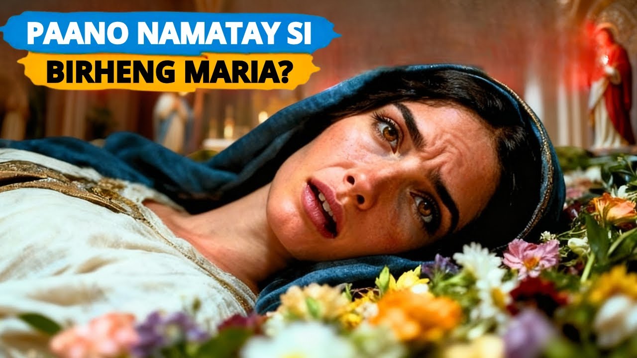 Paano NAMATAY ang BIRHENG MARIA? ITO ang 10 SIKRETO ni VIRGIN MARY na NGAYON MO PALANG MALALAMAN!