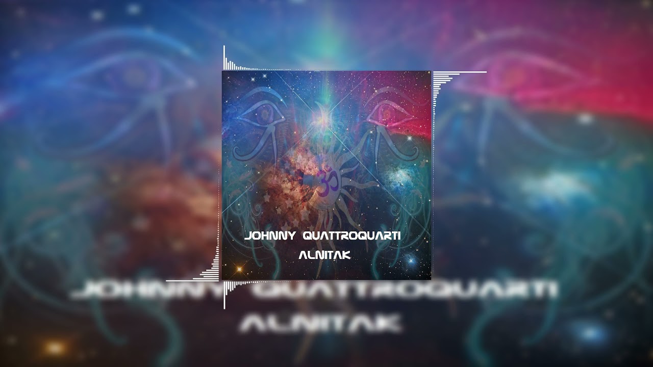 Johnny Quattroquarti - Alnitak (Official Audio) | #Psytrance #PsytranceMusic