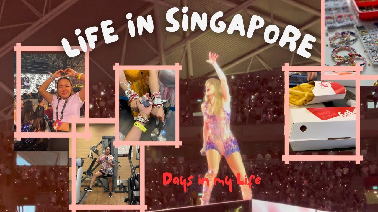 Life in Singapore | As an OFW | Watch Taylor Swift Concert #lifeinsingapore #taylorswift #ofw