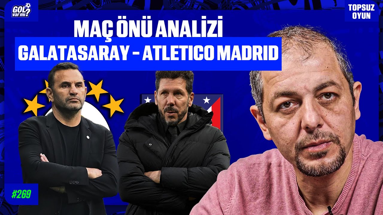 GALATASARAY-ATLETICO MADRID MAÇ ÖNÜ | “Orta saha boş bırakılmamalı ve kontralara dikkat edilmeli”