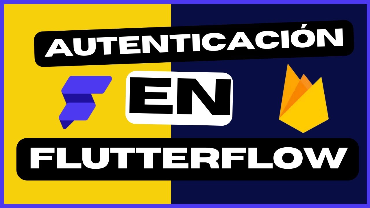 Creando Autenticación con FlutterFlow - [No Code - Low Code]