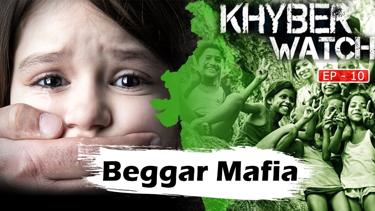 Khyber Watch with Malik Ismail | Ep # 10 | Beggar Mafia | Khyber News | KR1